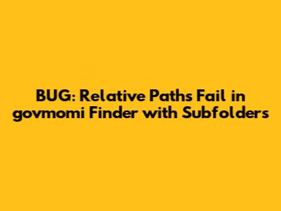 BUG: Relative Paths Fail in govmomi Finder with Subfolders