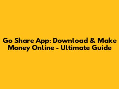 Go Share App: Download & Make Money Online - Ultimate Guide