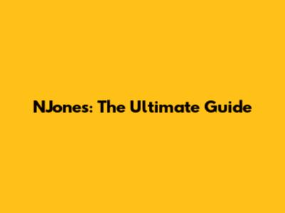 NJones: The Ultimate Guide