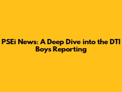 PSEi News: A Deep Dive into the DTI Boy's Reporting