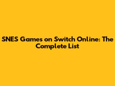 SNES Games on Switch Online: The Complete List