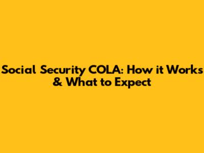 Social Security COLA: How it Works & What to Expect