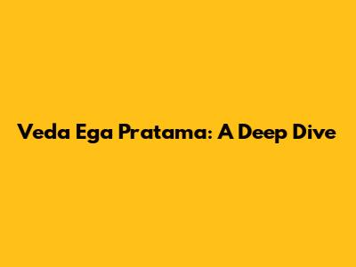 Veda Ega Pratama: A Deep Dive