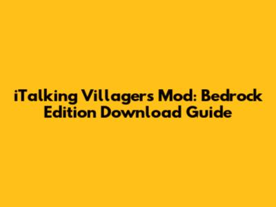 iTalking Villagers Mod: Bedrock Edition Download Guide