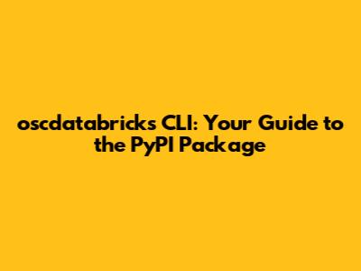oscdatabricks CLI: Your Guide to the PyPI Package